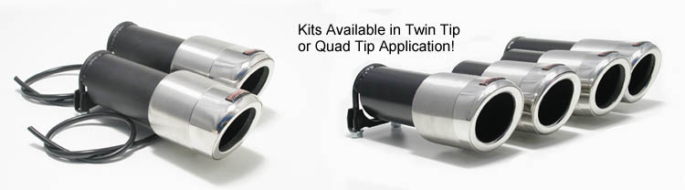 Your choice of Dual or Quad Tip Conversion